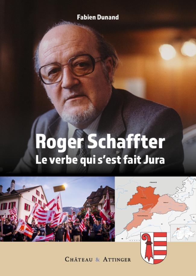 Roger Schaffter - Le verbe qui s'est fait Jura